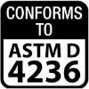 Conforms to ASTM D 4236